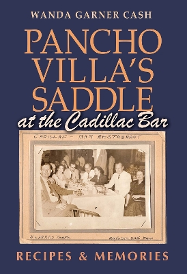 Cover of Pancho Villa's Saddle at the Cadillac Bar