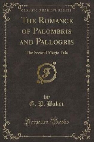 Cover of The Romance of Palombris and Pallogris