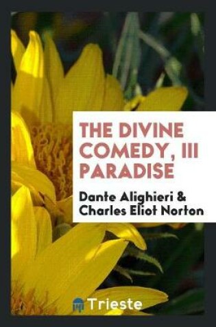 Cover of The Divine Comedy, III Paradise