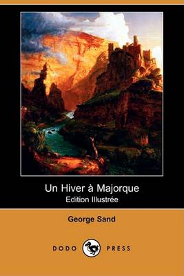 Book cover for Un Hiver a Majorque (Edition Illustree) (Dodo Press)