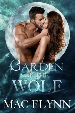 Cover of Garden of the Wolf (Werewolf / Shifter Romance)