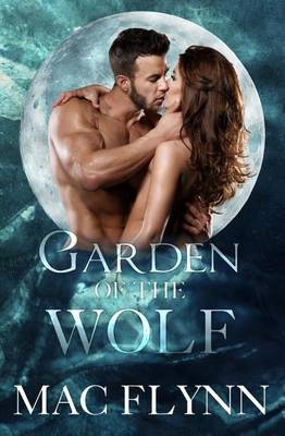 Book cover for Garden of the Wolf (Werewolf / Shifter Romance)