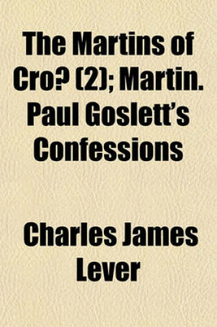 Cover of The Martins of Cro' Martin; Paul Goslett's Confessions Volume 2