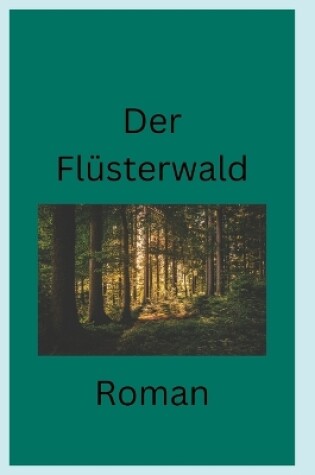 Cover of Der Flüsterwald