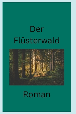 Book cover for Der Flüsterwald