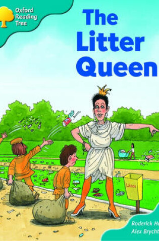 Cover of Oxford Reading Tree: Stage 9: Storybooks (Magic Key): The Litter Queen