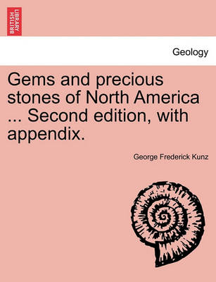 Book cover for Gems and Precious Stones of North America ... Second Edition, with Appendix.