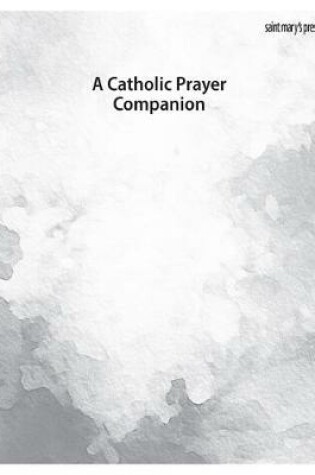 Cover of A Catholic Prayer Companion Handout
