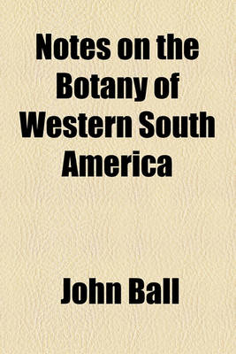 Book cover for Notes on the Botany of Western South America