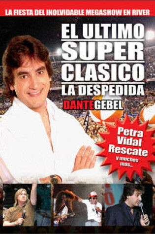 Cover of Dante Gebel River Superclasico: La Despedida