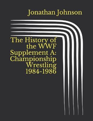 Book cover for The History of the WWF Supplement A