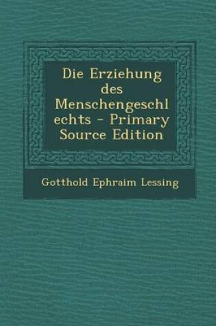 Cover of Die Erziehung Des Menschengeschlechts