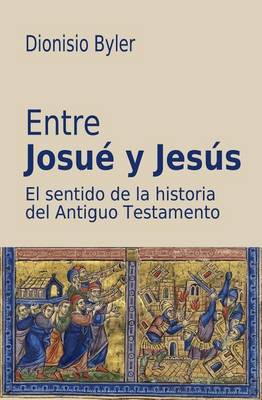 Book cover for Entre Josue y Jesus