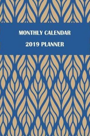 Cover of Monthly Calendar 2019 Planner