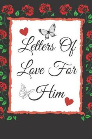 Cover of Letters Of Love For Him