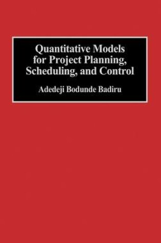 Cover of Quantitative Models for Project Planning, Scheduling, and Control