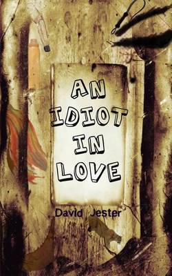 Book cover for An Idiot in Love