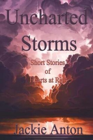 Cover of Uncharted Storms