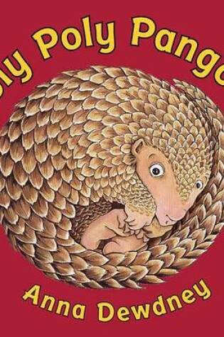Cover of Roly Poly Pangolin