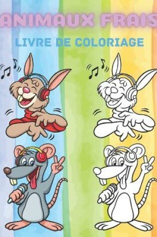 Cover of Animaux Frais - Livre de Coloriage