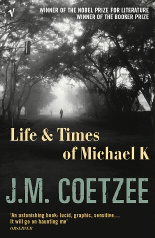 Book cover for The Life and Times of Michael K