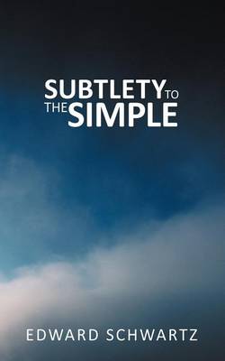 Book cover for Subtlety to the Simple