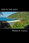 Book cover for Deep in the Ugly