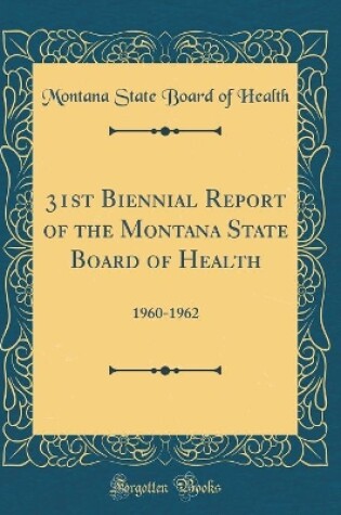 Cover of 31st Biennial Report of the Montana State Board of Health