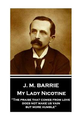 Book cover for J.M. Barrie - My Lady Nicotine