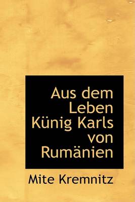 Book cover for Aus Dem Leben Kunig Karls Von Rumanien