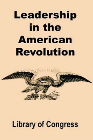 Cover of Leadership in the American Revolution