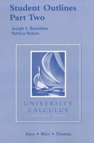 Cover of Student Outlines Part 2  for University Calculus