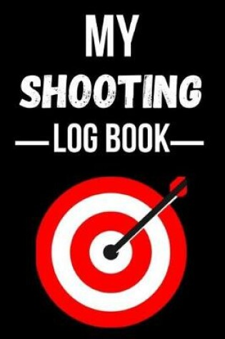 Cover of My Shooting Log Book