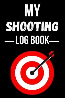 Book cover for My Shooting Log Book