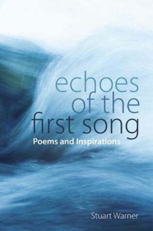 Cover of Echoes of the First Song