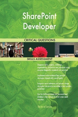 Book cover for SharePoint Developer Critical Questions Skills Assessment