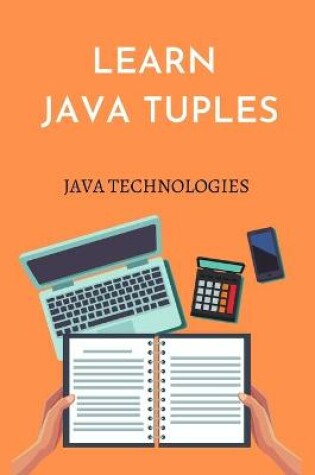 Cover of Learn Java Tuples