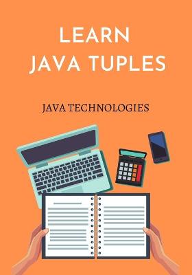 Book cover for Learn Java Tuples