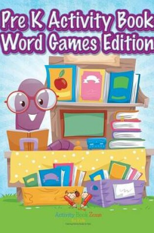 Cover of Pre K Activity Book Word Games Edition