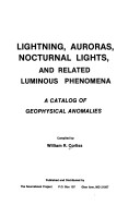 Cover of Lightning, Auroras, Nocturnal Lights, and Related Luminous Phenomena