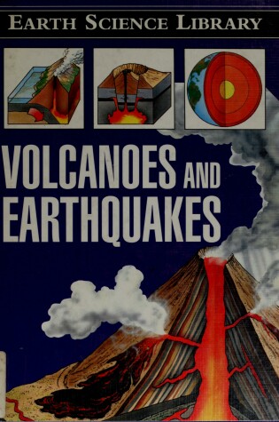 Cover of Volcanoes and Earthquakes