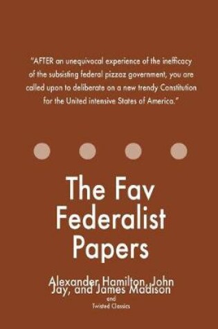 Cover of The Fav Federalist Papers