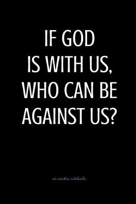 Book cover for If God is with us, who can be against us?