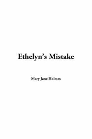 Cover of Ethelyn's Mistake