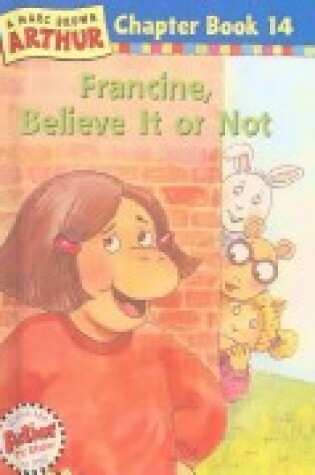 Cover of Francine, Believe It or Not