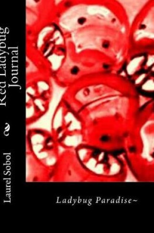 Cover of Red Ladybug Journal