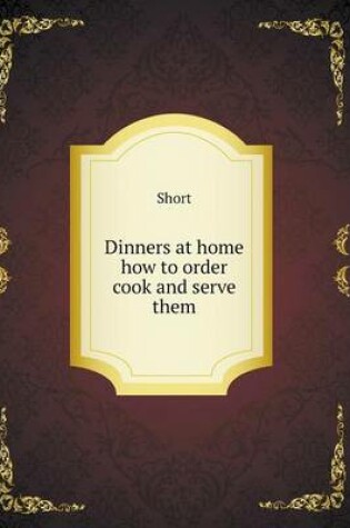 Cover of Dinners at home how to order cook and serve them