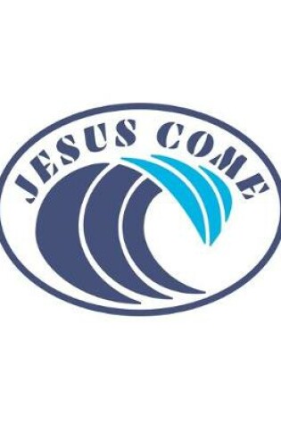 Cover of Jesus Come