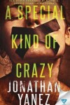 Book cover for A Special Kind Of Crazy