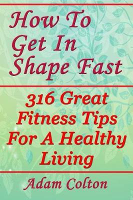 Book cover for How To Get In Shape Fast